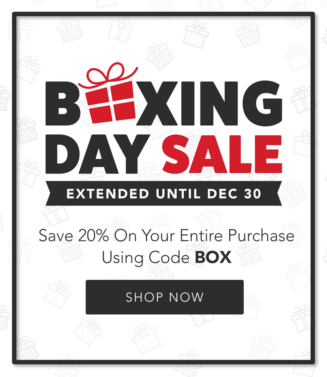 Boxing Day Sale Extended!