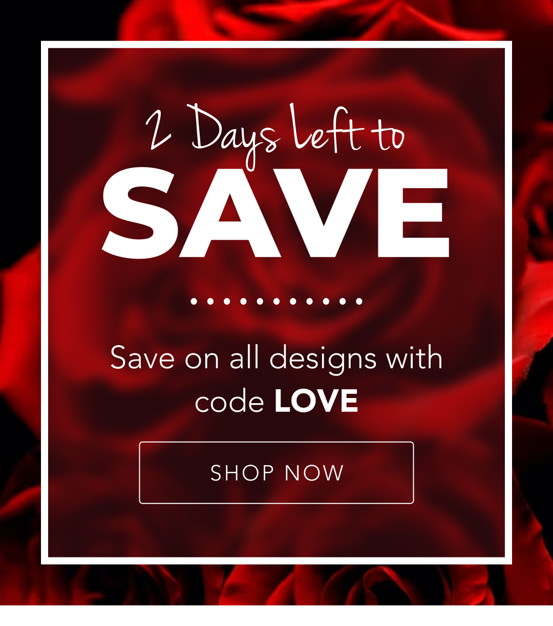 2 Days Left to Save!