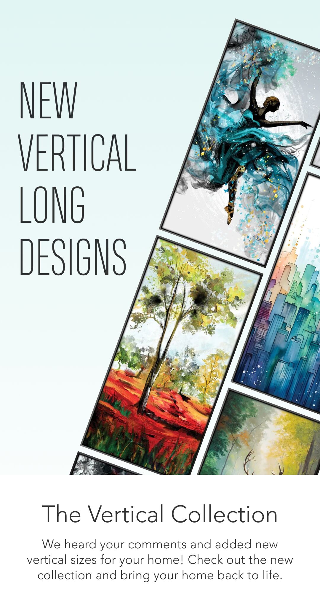 NEW Vertical Long Designs