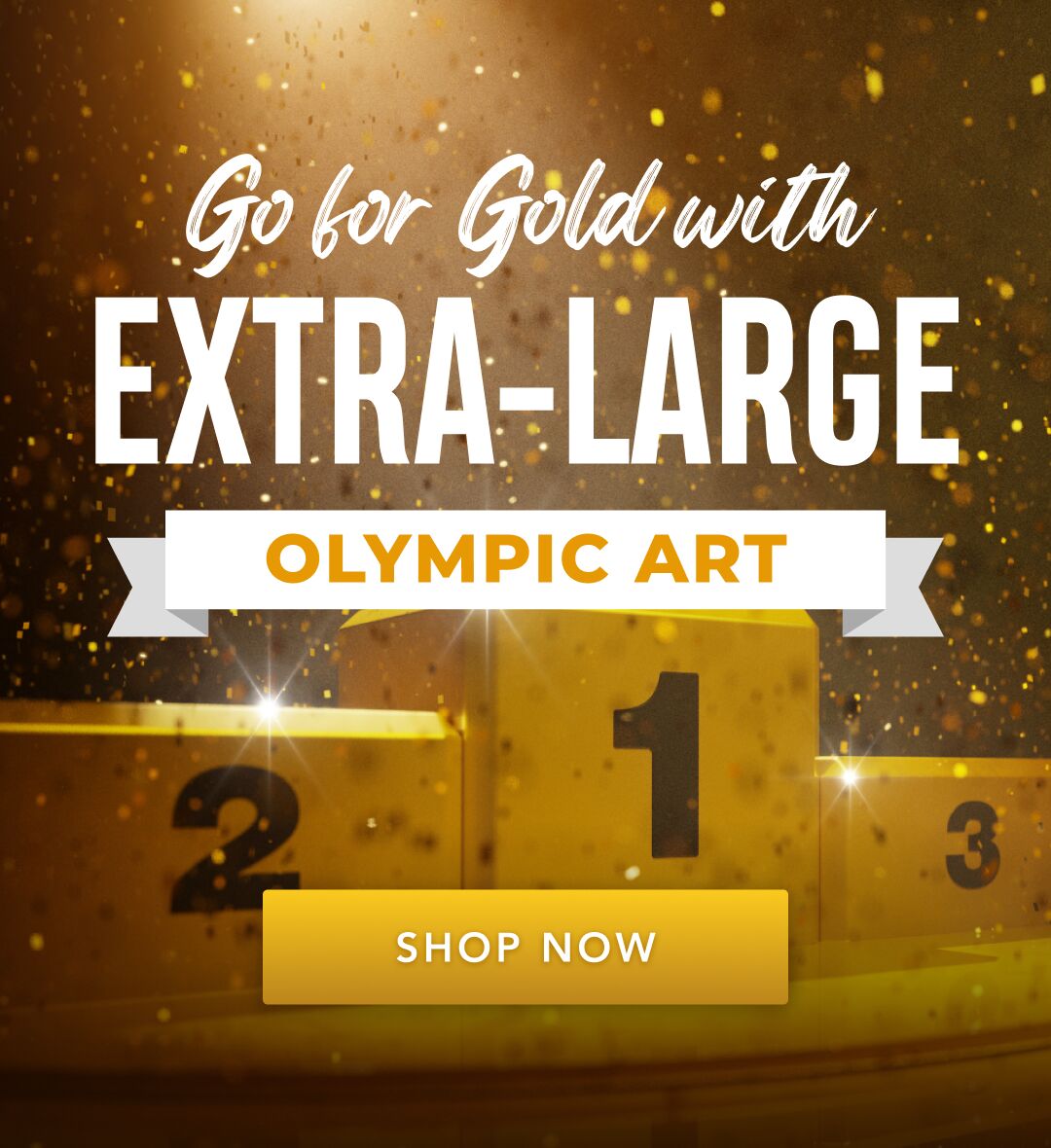 Go for Gold with Extra-Large Olympic Art