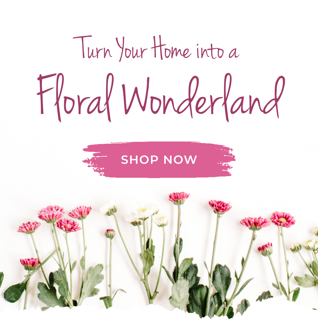 Turn Your Home into a Floral Wonderland