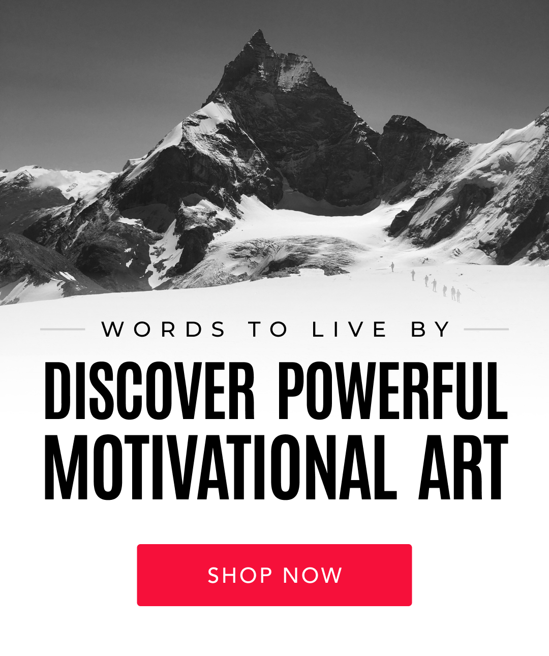 Words to Live By: Discover Powerful Motivational Art